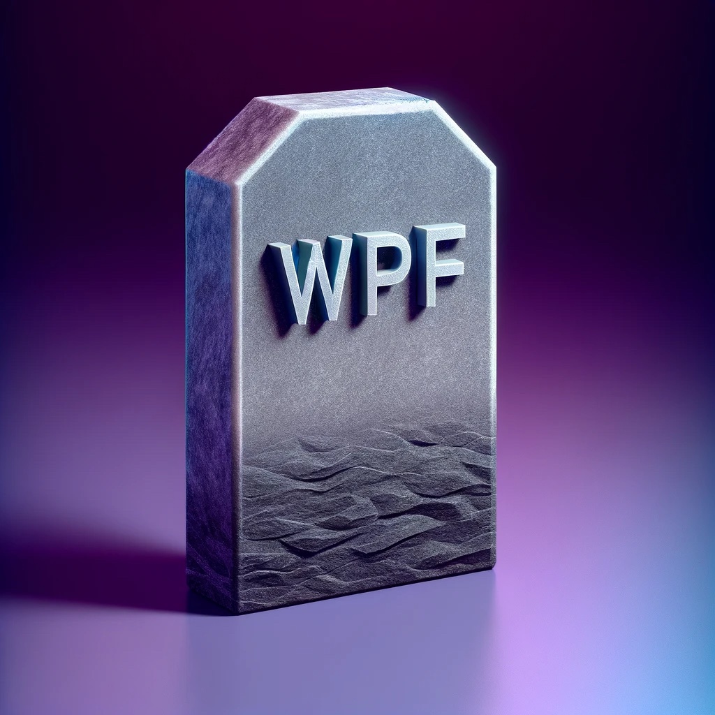 Is WPF Dead?